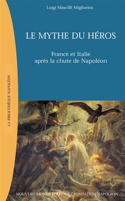 Le mythe du héros : France et Italie après la chute de Napoléon