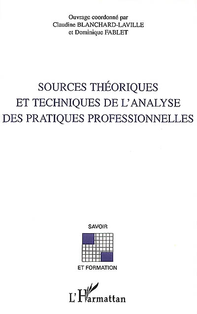 Sources théoriques et techniques de l'analyse des pratiques professionnelles