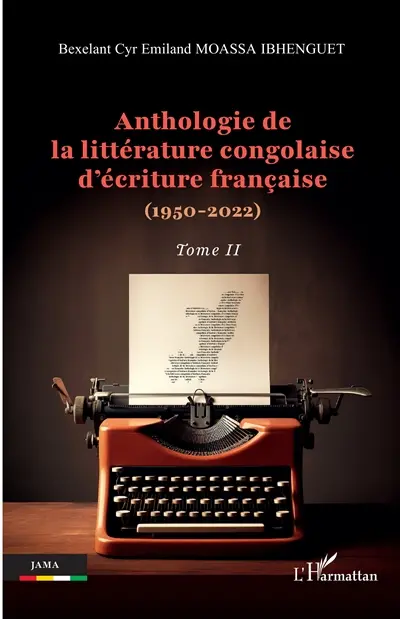 Anthologie de la littérature congolaise d'écriture française (1950-2022). Vol. 2