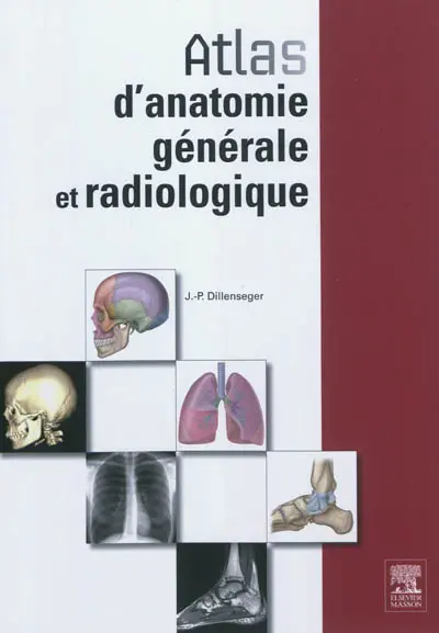 Atlas d'anatomie générale et radiologique