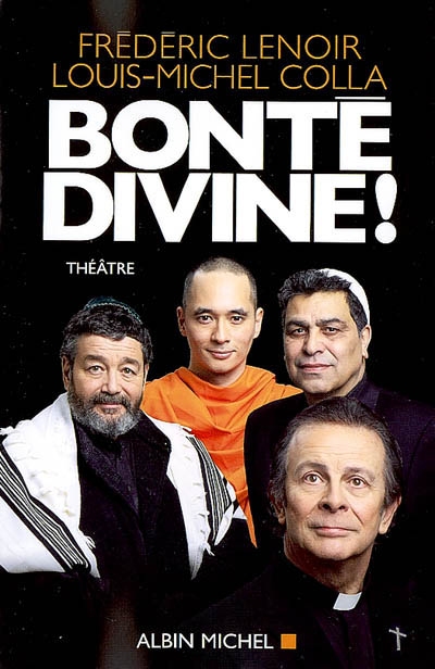 Bonté divine ! : théâtre
