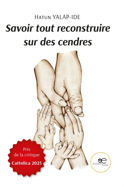 Savoir tout reconstruire sur des cendres