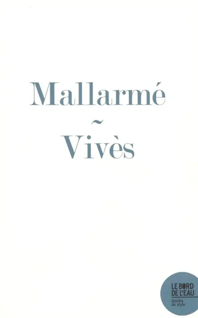 Mallarmé hors le livre : lectures de Debussy et Ravel Mallarmé hors le livre : lectures de Debussy et Ravel