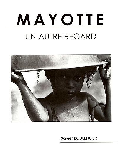 Mayotte : un autre regard