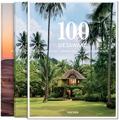 100 getaways rund um die Welt. 100 getaways around the World. 100 getaways autour du monde