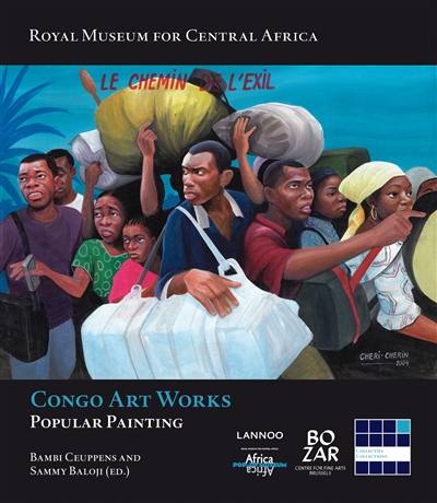 Congo art works : popular painting : Brussels, Bozar, Centre for fine arts, 7 october 2016-22 january 2017