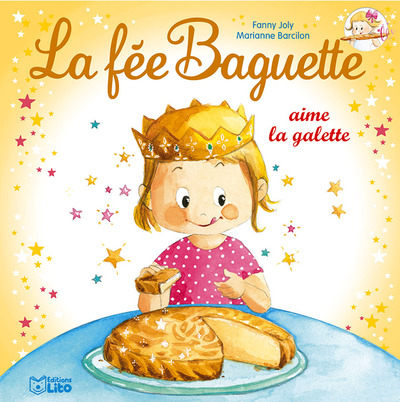 La fée Baguette. Vol. 11. La fée Baguette aime la galette