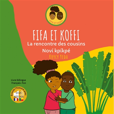 FIFA ET KOFFI : La rencontre des cousins : Noví kpikpé