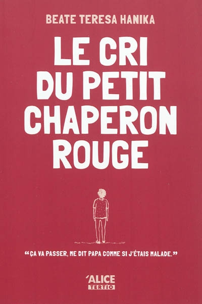 Le cri du petit chaperon rouge