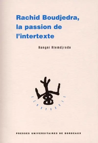 Rachid Boudjedra : la passion de l'intertexte