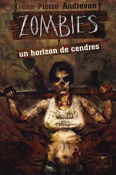 Zombies : un horizon de cendres