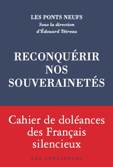 Reconquérir nos souverainetés : ne plus subir : propositions pour le quinquennat 2027-2032