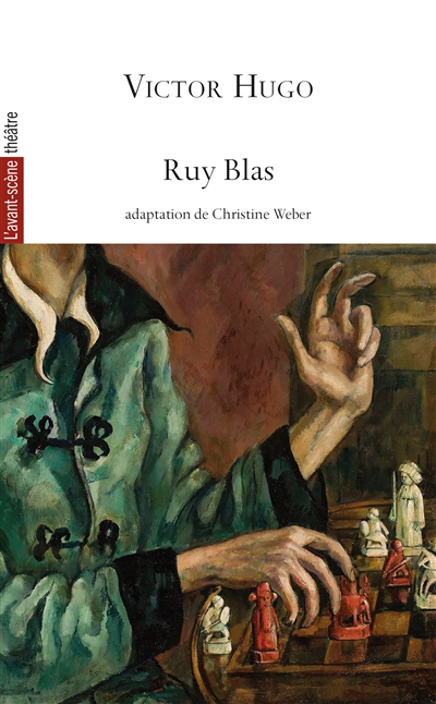 Avant-scène théâtre (L'), n° 1542. Ruy Blas