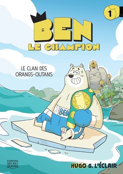 Ben le champion. Vol. 1. Le...