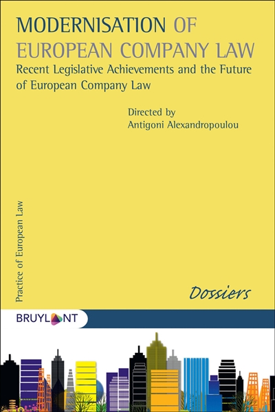 Modernisation of European company law : recent legislative achievements and the future of European company law