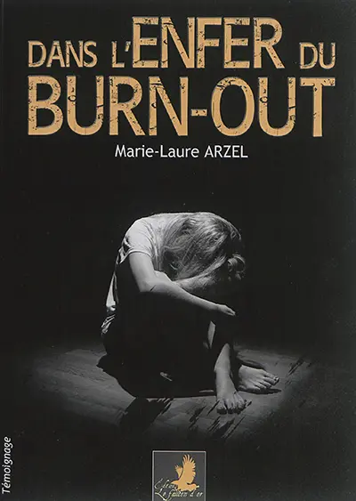 Dans l'enfer du burn-out