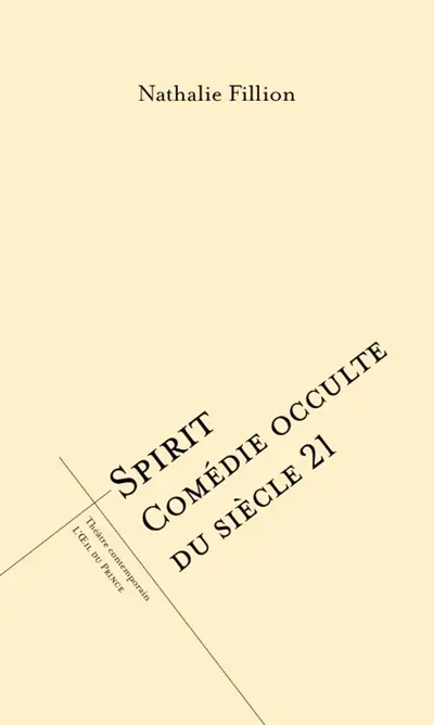 Spirit : comédie occulte du siècle 21