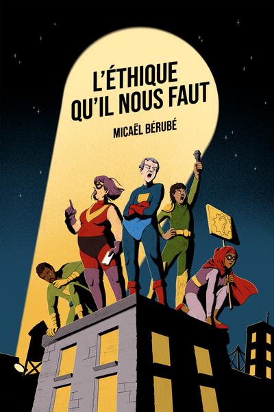 L'Ethique qu'il nous faut