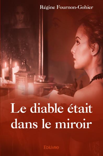 Le diable était dans le miroir