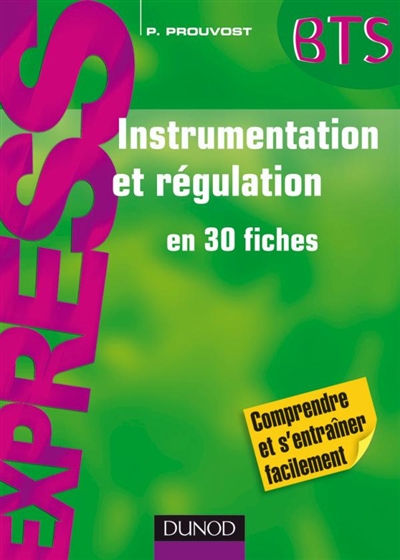 Instrumentation et régulation en 30 fiches