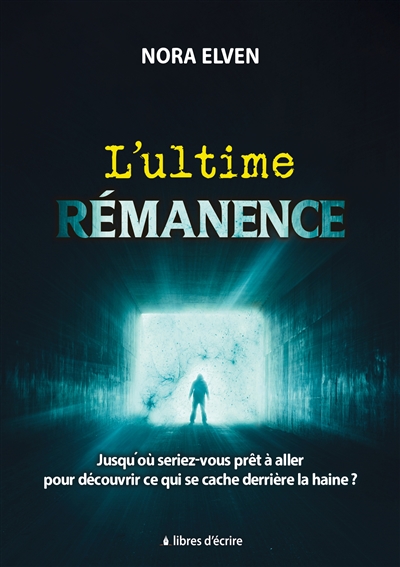 L'Ultime Rémanence : Suivi...