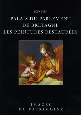 Rennes, Palais du Parlement de Bretagne : les peintures restaurées
