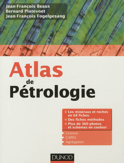 Atlas de pétrologie : licence, CAPES, agrégation