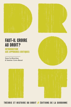 Faut-il croire au droit ? :...