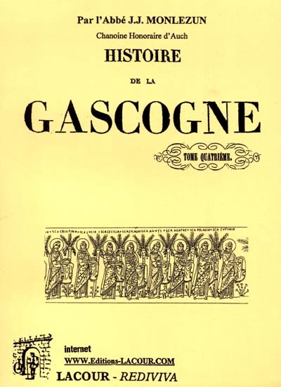 Histoire de la Gascogne depuis les temps les plus reculés jusqu'à nos jours