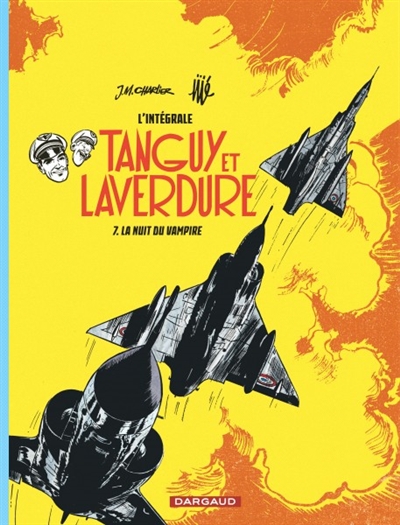 Tanguy et Laverdure : l'intégrale. Vol. 7. La nuit des vampires