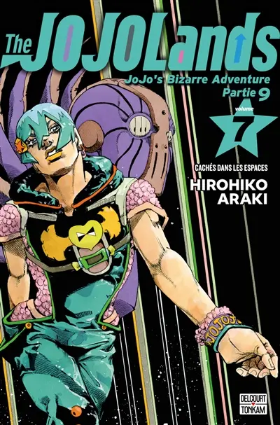 The Jojolands : Jojo's bizarre adventure. Vol. 7