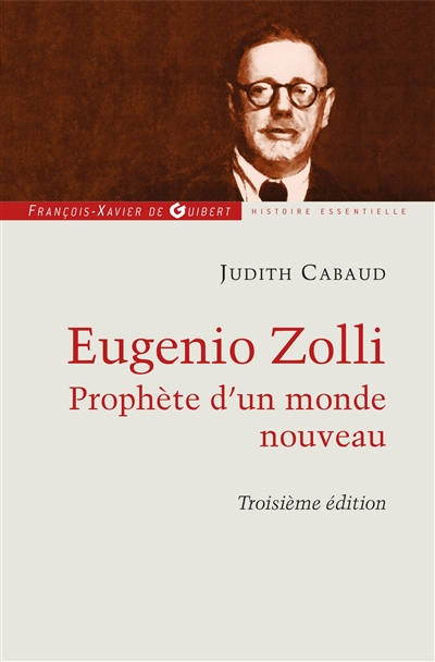 Eugenio Zolli : prophète d'un monde nouveau