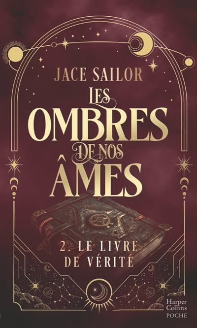 Les ombres de nos âmes, tome 2 : Le livre de vérité