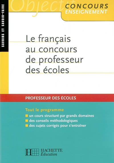 Le français au concours de professeur des écoles : savoirs et savoir-faire