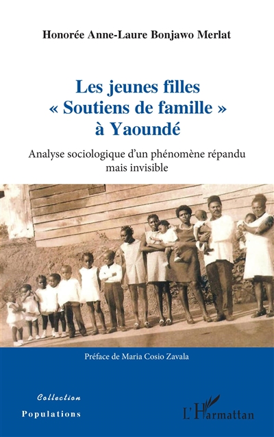 Les jeunes filles soutiens de famille à Yaoundé : analyse sociologique d'un phénomène répandu mais invisible