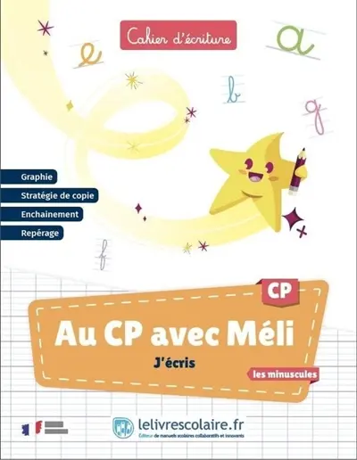 Au CP avec Méli : j'écris les minuscules : cahier d'écriture