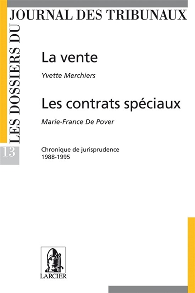 La vente : chronique de jurisprudence, 1988-1995. Les contrats spéciaux