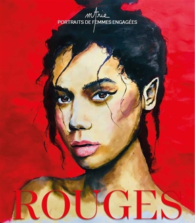 Rouges : portraits de...