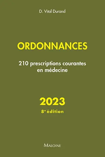 Ordonnances 2023 : 210 prescriptions courantes en médecine
