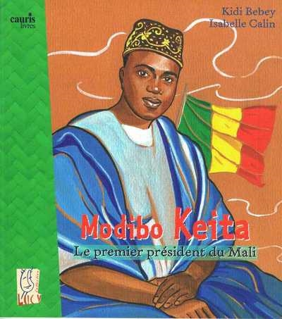 Modibo Keita : le premier président du Mali