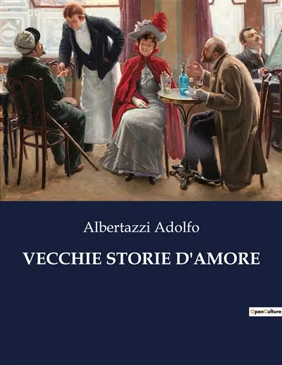 VECCHIE STORIE D'AMORE : Racconti di passioni e virtù nell'Italia medievale