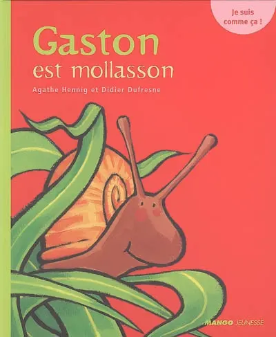 Gaston est mollasson