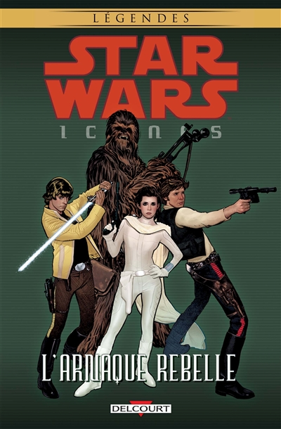 Star Wars : icones. Vol. 4. L'arnaque rebelle