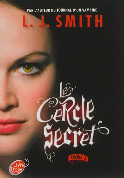 Le cercle secret. Vol. 3
