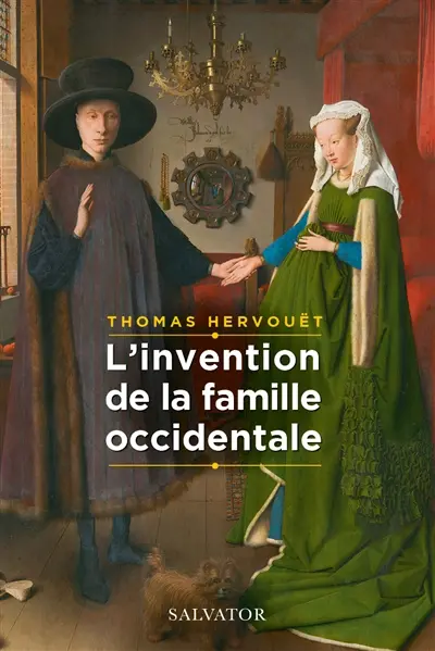 L'invention de la famille occidentale