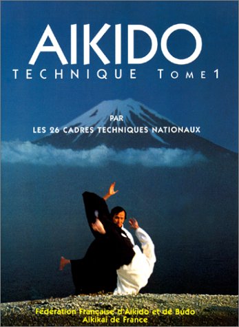 Aïkido : technique. Vol. 1