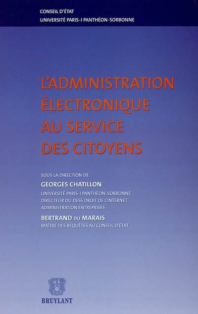 L'administration électronique au service des citoyens : actes du colloque, Paris les 21 et 22 janvier 2002