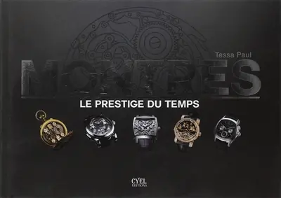 Montres : le prestige du temps