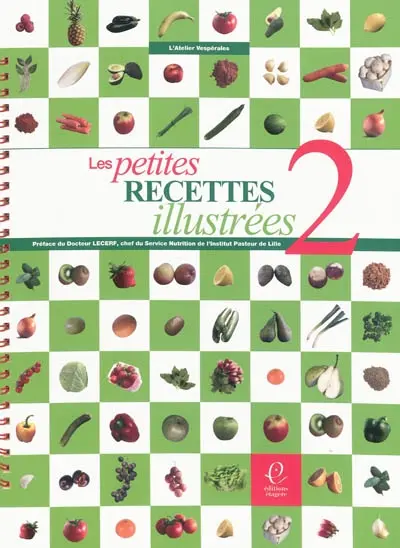 Petites recettes illustrées. Vol. 2