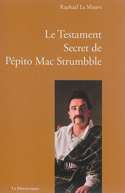 Le testament secret de Pépito Mac Strumbble